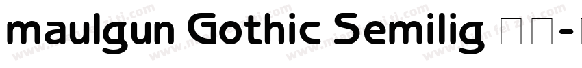maulgun Gothic Semilig 亮体字体转换